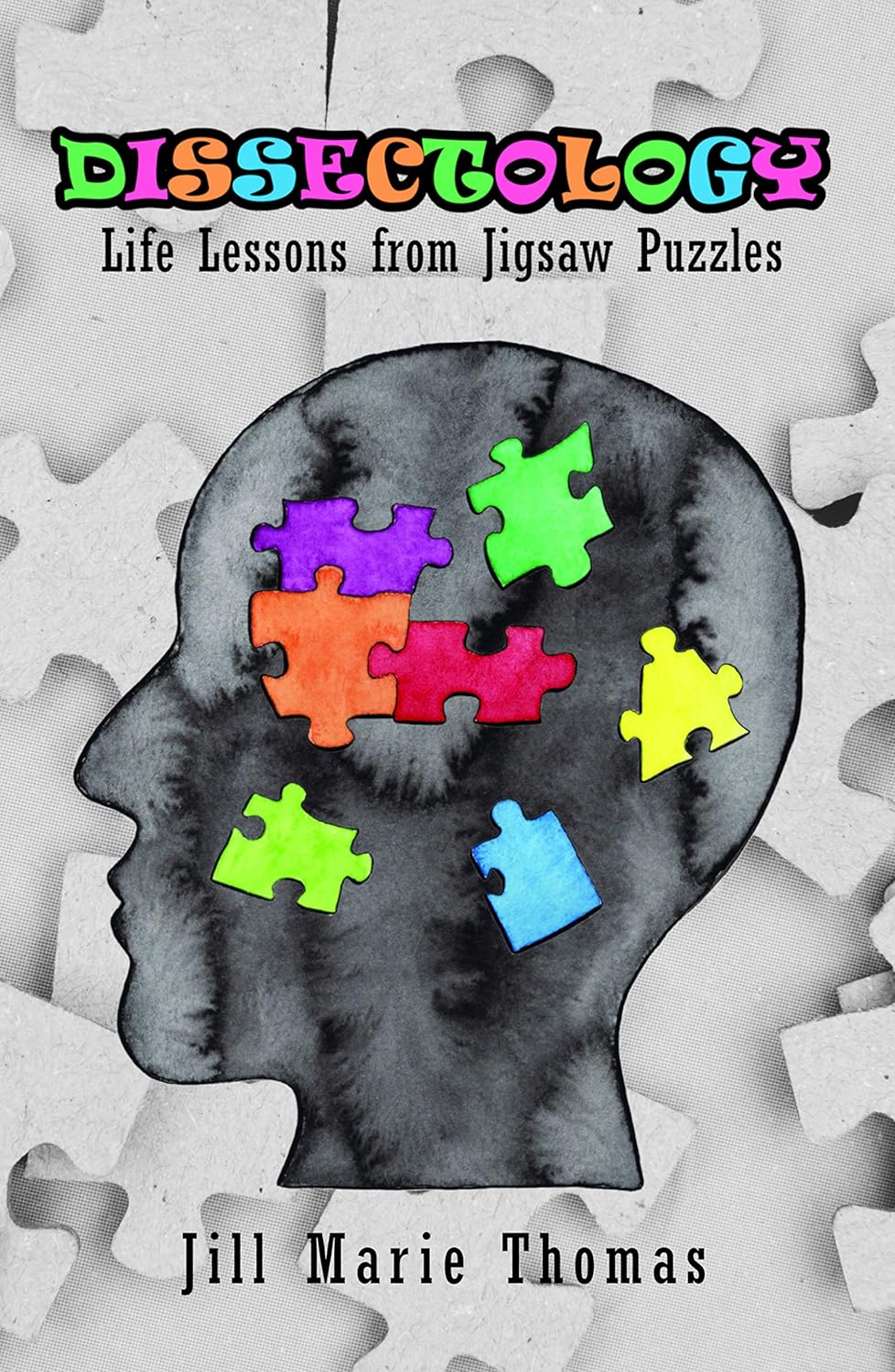 Dissectology: Life Lessons from Jigsaw Puzzles