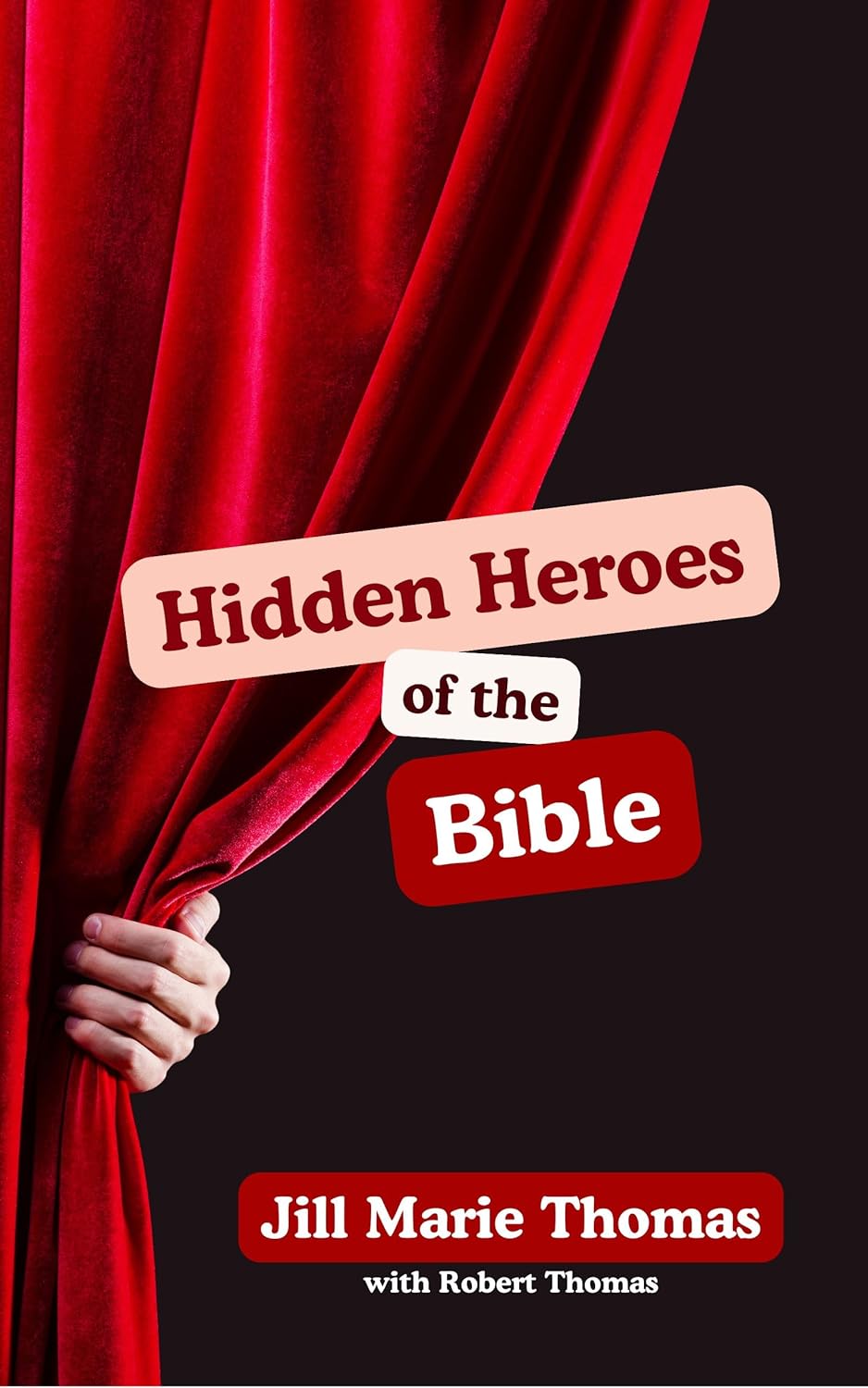 Hidden Heroes of the Bible